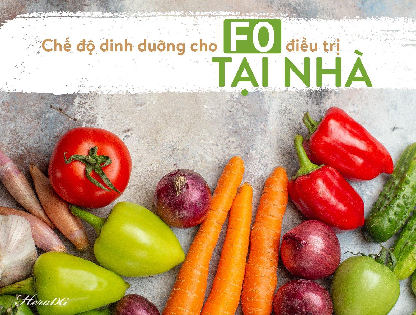 CHẾ ĐỘ DINH DƯỠNG CHO F0 ĐIỀU TRỊ TẠI NHÀ