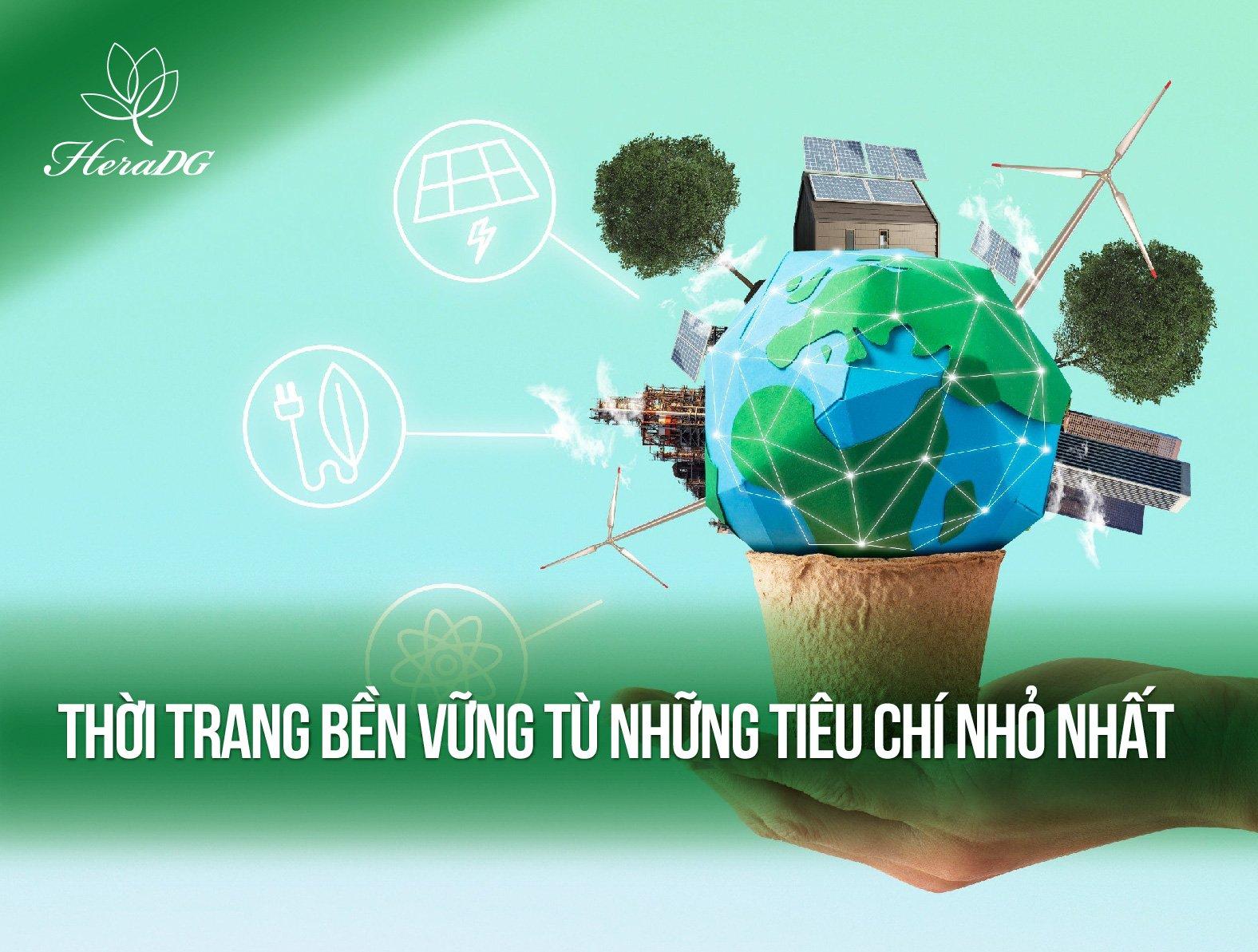 THỜI TRANG BỀN VỮNG TỪ NHỮNG TIÊU CHÍ NHỎ NHẤT